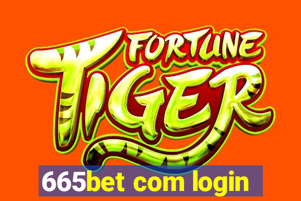 665bet com login